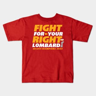 CHIEFS FIGHT FOR YOUR RIGHT Kids T-Shirt